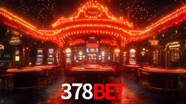 378BET: Jogos de Caça-Níqueis-Altas Recompensas, Roleta-Velocidade, Blackjack-Desafios Máximos